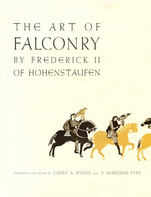Book cover image for The Art of Falconry, by Frederick II of Hohenstaufen ISBN: 9780804703741